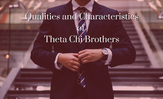 Qualities and Characteristics of Theta Chi Brothers